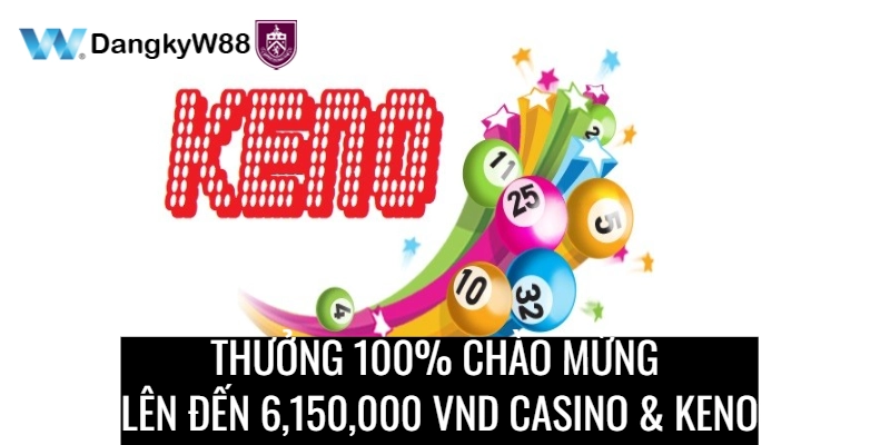 luu-y-thuong-100_-chao-mung-len-toi-6,150,000-VND-tai-casino-_-keno
