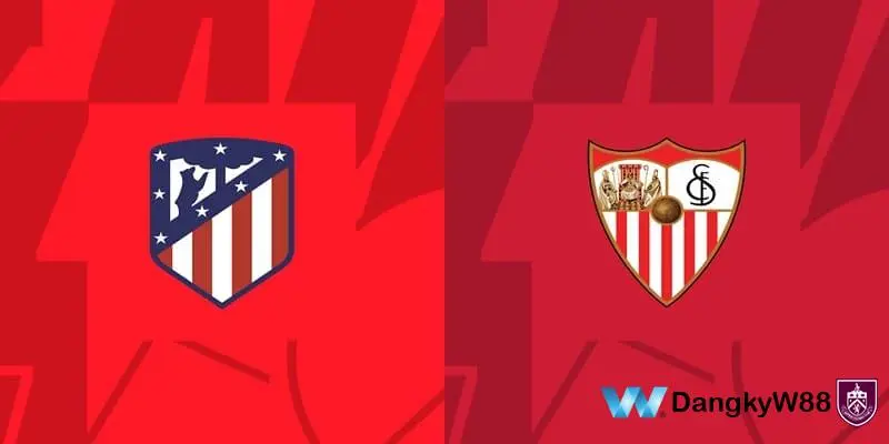 Nhận định soi kèo Atletico vs Sevilla 22h15 - 23/12